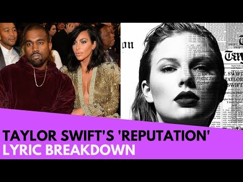 Taylor Swift and ‘Kimye’ Feud: ‘Reputation’ Lyric Breakdown