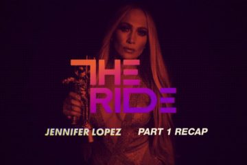 Jennifer Lopez: The Ride – Part 1